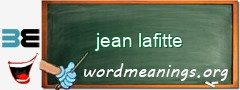 WordMeaning blackboard for jean lafitte